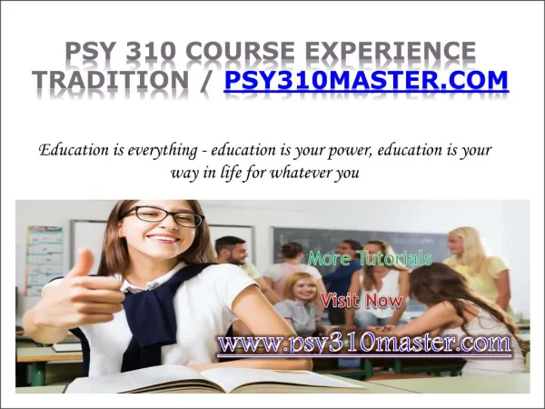 PSY 310 Course Experience Tradition / psy310master.com