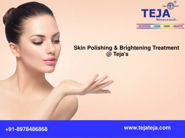 Skin Polishing for Dull Skin Treatment at Teja's