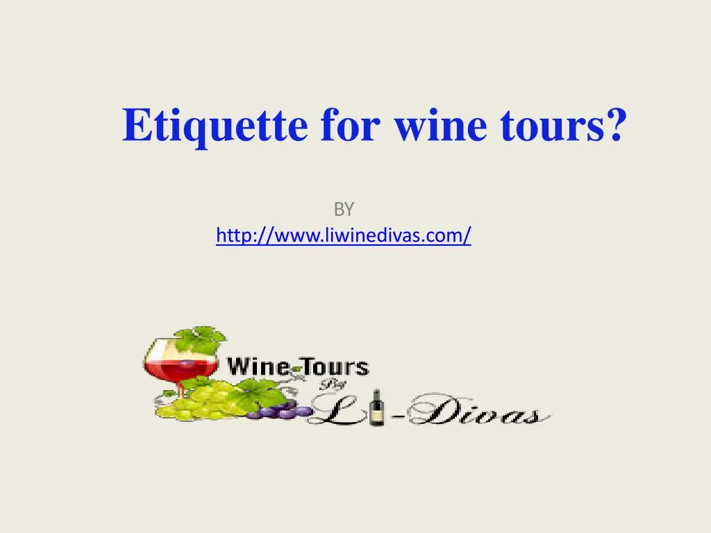 etiquette for wine tours