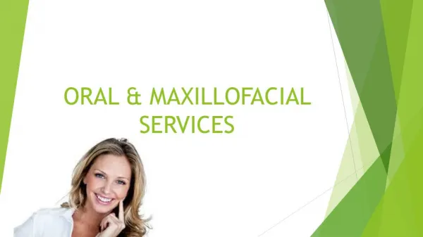 Oral and Maxillofacial Services