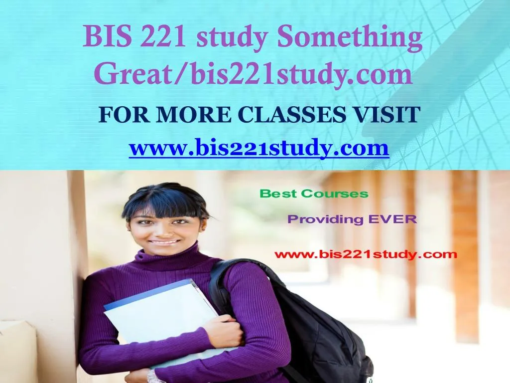 bis 221 study something great bis221study com