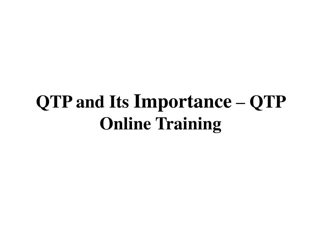qtp and its importance qtp online training