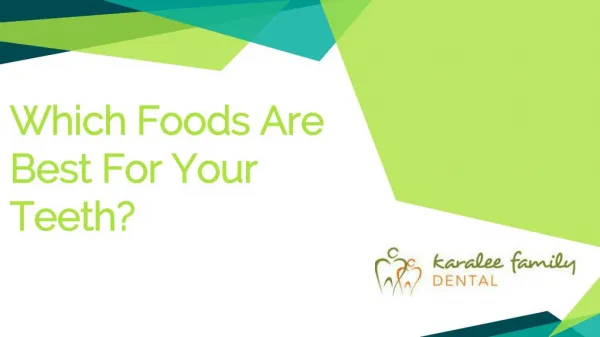 Which Foods Are Best For Your Teeth? - Karalee Family Dental
