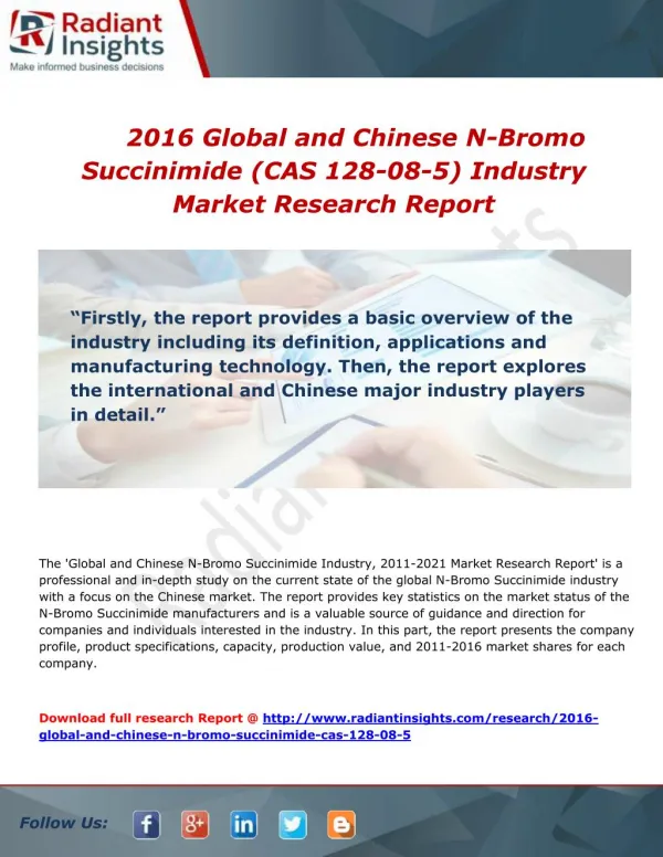 Global and Chinese N-Bromo Succinimide Market share, size, growth and forecast report to 2016