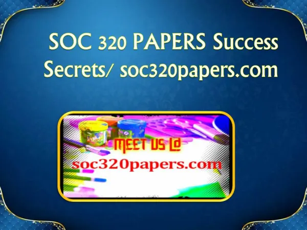 SOC 320 PAPERS Success Secrets/ soc320papers.com