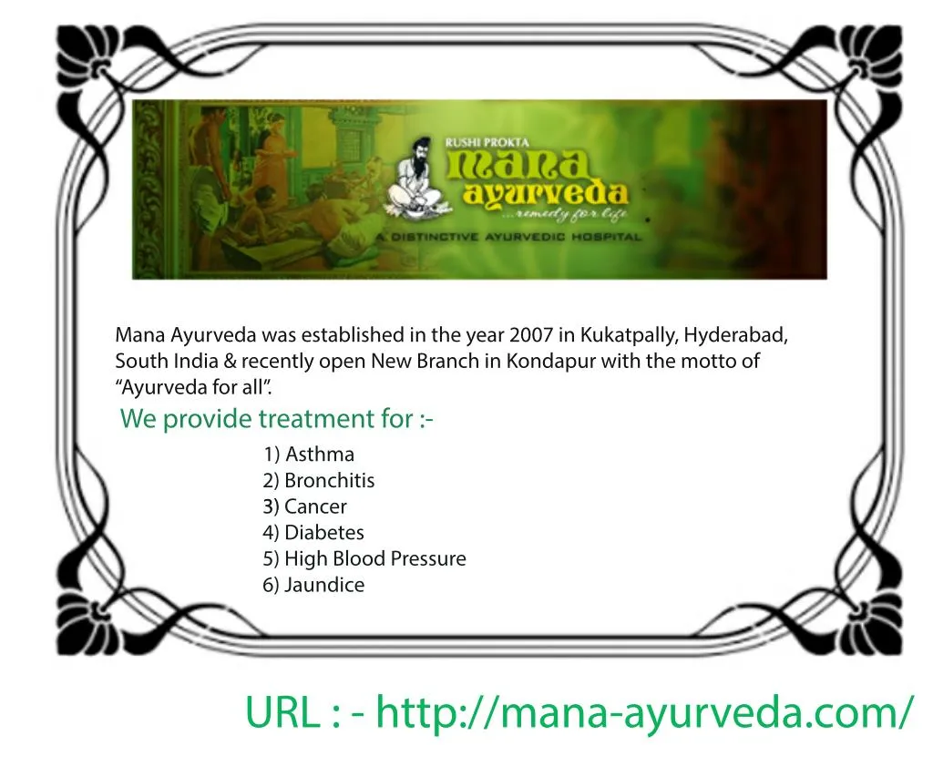 mana ayurveda was established in the year 2007