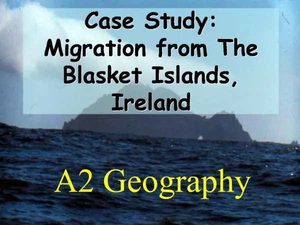 Case Study: Migration from The Blasket Islands, Ireland