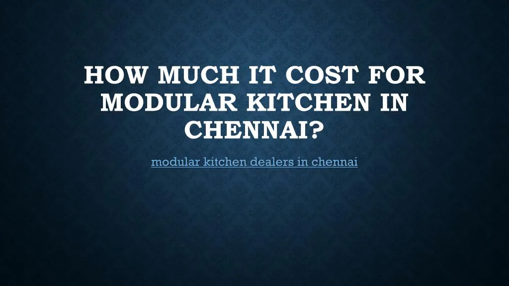 how much it cost for modular kitchen in chennai