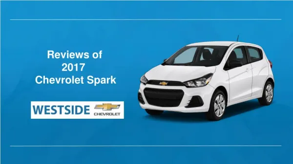 Features and Reviews of 2017 Chevrolet Spark