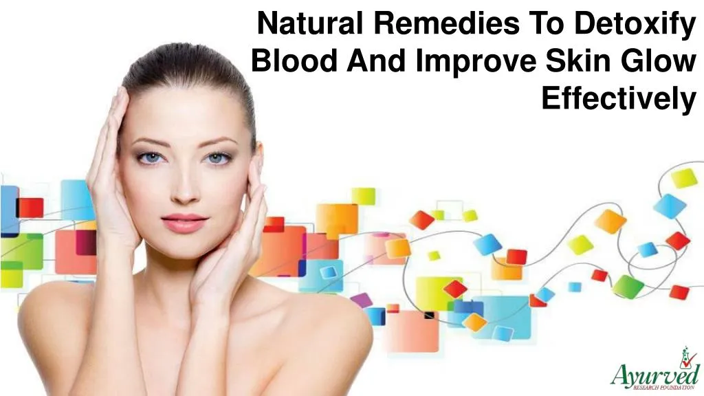 natural remedies to detoxify blood and improve