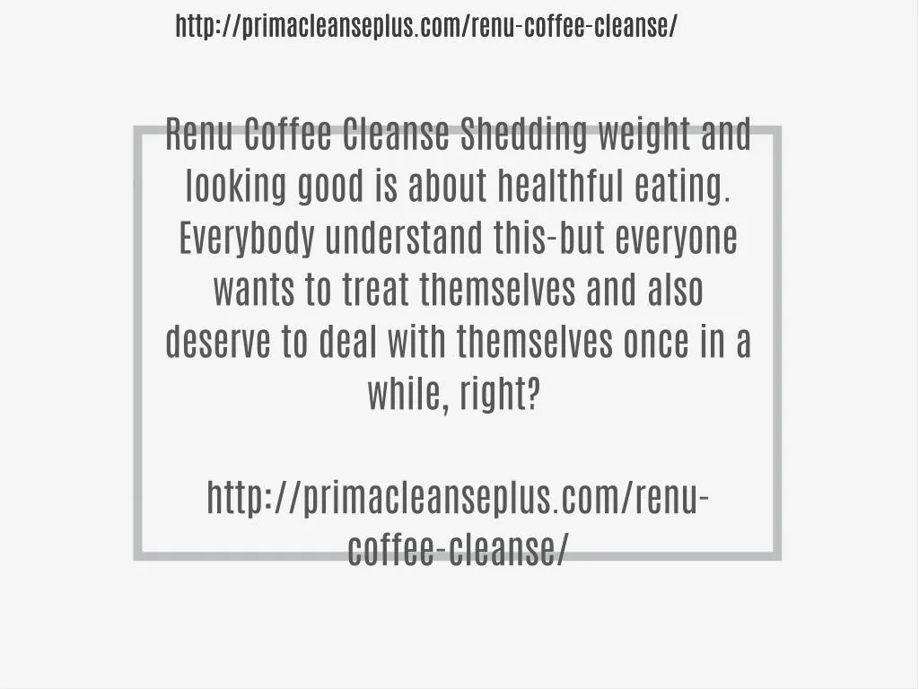http primacleanseplus com renu coffee cleanse