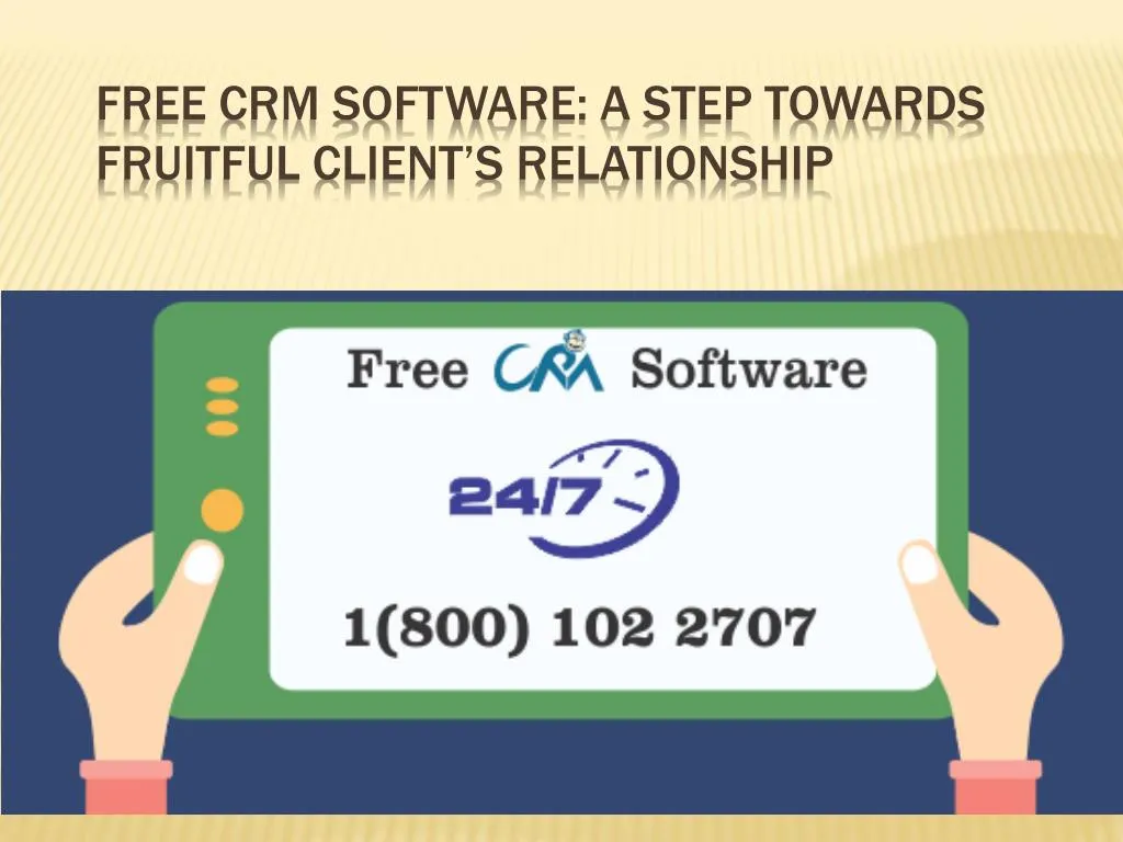free crm software a step towards fruitful client s relationship