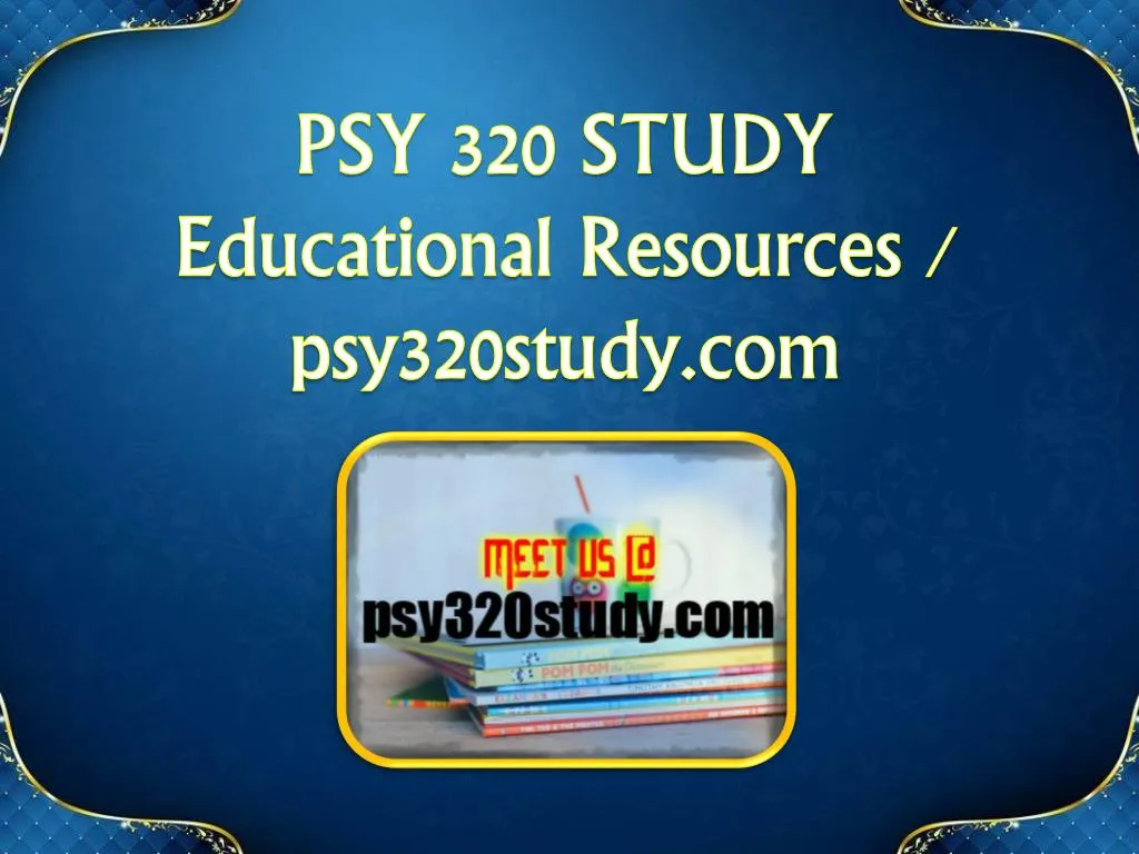 psy 320 study educational resources psy320study