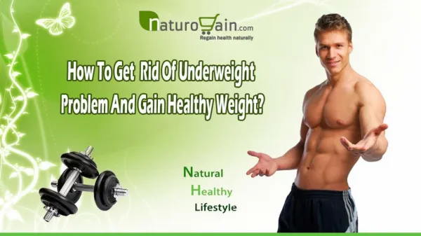 How To Get Rid Of Underweight Problem And Gain Healthy Weight?