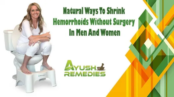 Natural Ways To Shrink Hemorrhoids Without Surgery In Men And Women