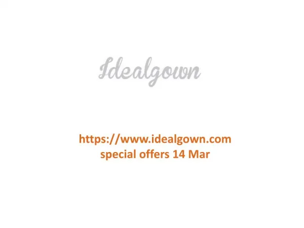 www.idealgown.com special offers 14 Mar