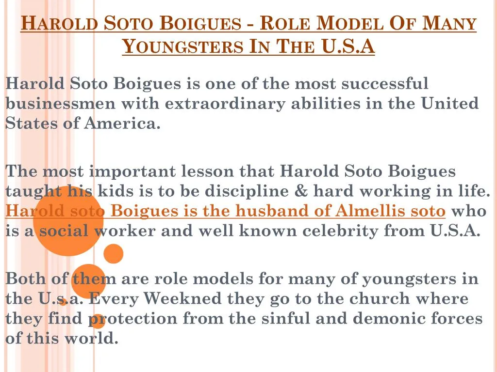 harold soto boigues role model of many youngsters in the u s a