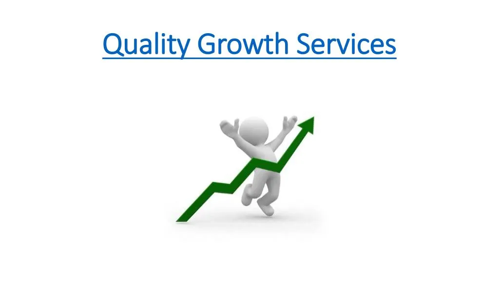 quality growth quality growth services