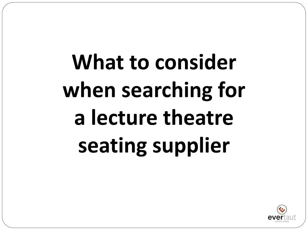 what to consider when searching for a lecture