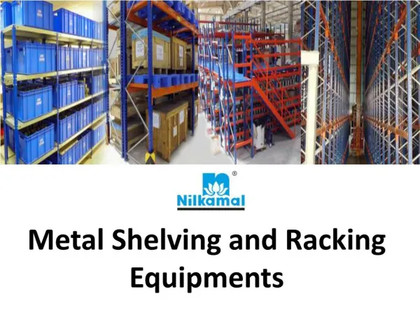 Metal Shelving and Racking Equipments