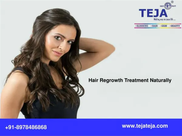 Get Healthy and Strong Hair with help of Teja's