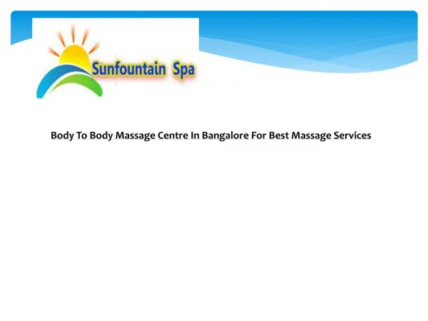 Body To Body Massage Centre In Bangalore