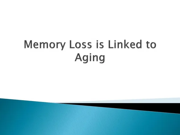 Memory Loss is Linked to Aging