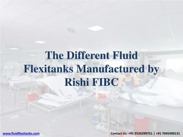 The Different Fluid Flexitanks Manufactured by Rishi FIBC