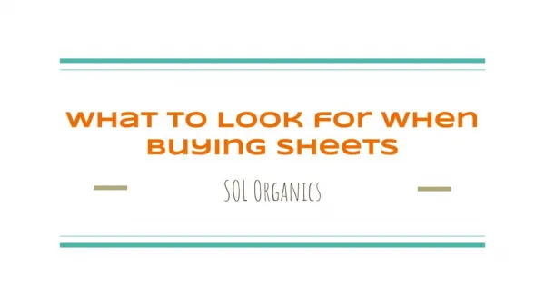 Guide to Buying Best Sheets - SOL Organics