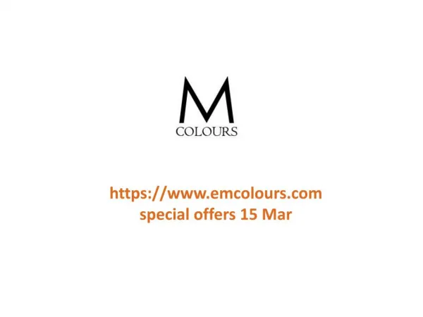 www.emcolours.com special offers 15 Mar