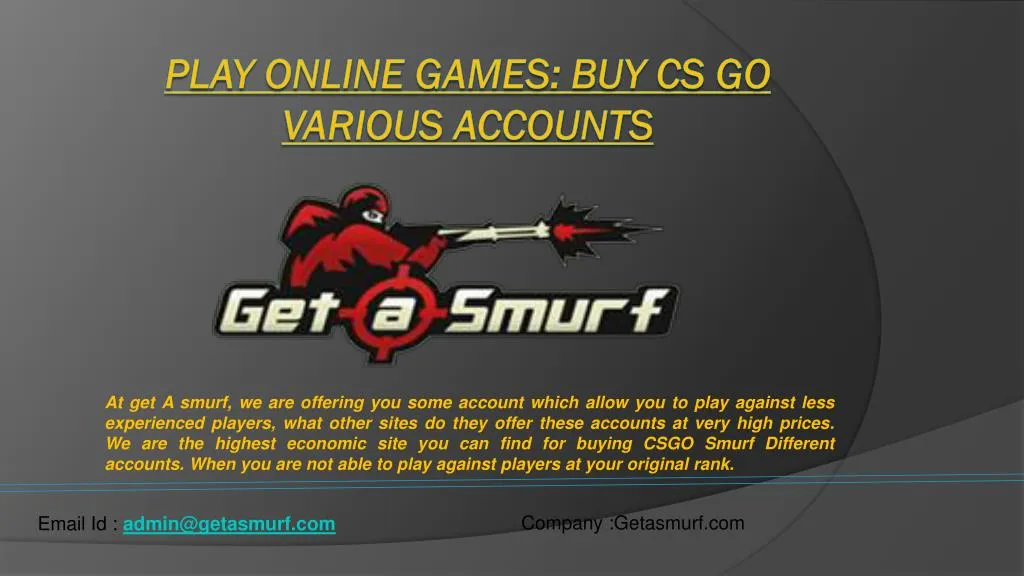 play online games buy cs go various accounts