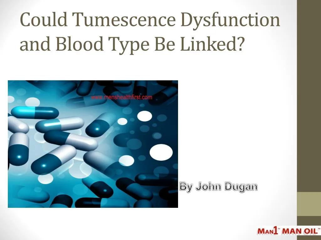could tumescence dysfunction and blood type be linked