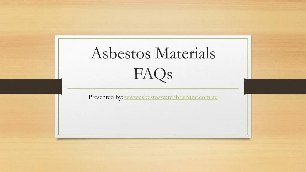 asbestos materials faqs