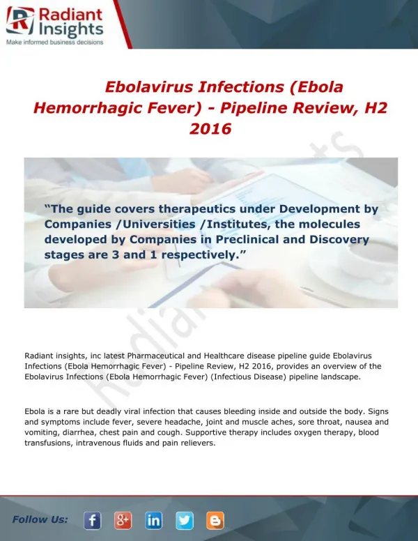 Ebolavirus Infections - Pipeline Review, H2 Market size and share report 2016