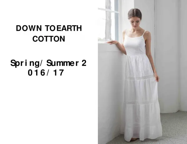 Down to Earth is a new brand that specialises in providing natural fibre products that feel good against the body.