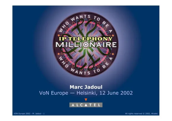 Who wants to be an IP Telephony millionaire ? (2002)