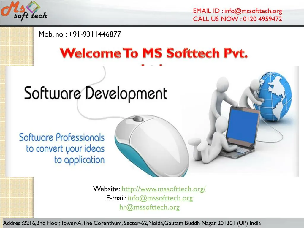 email id info@mssofttech org call us now 0120