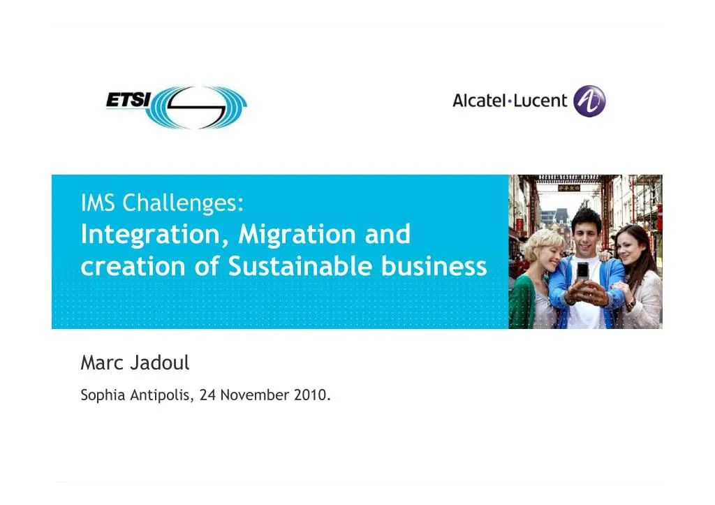 ims challenges integration migration and creation
