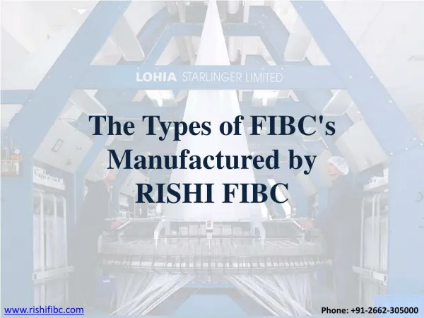 The Types of FIBC Manufactured by Rishi FIBC