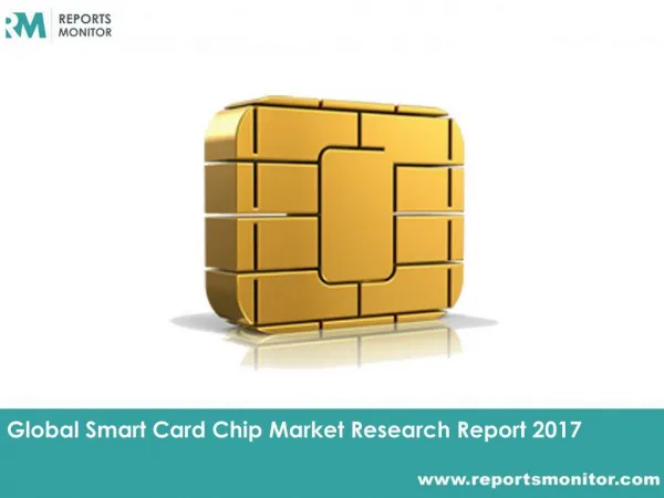 Smart Card Chip Global Market Research and Industry Statistics