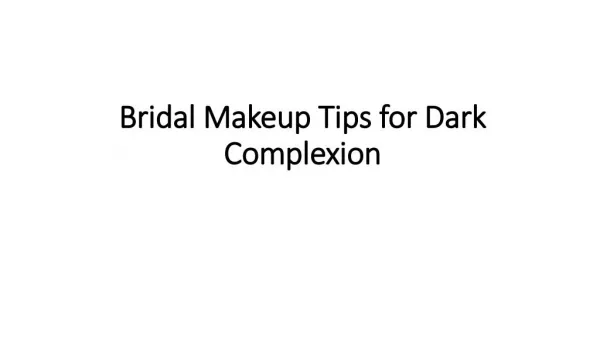 Bridal Makeup Tips for Dark Complexion