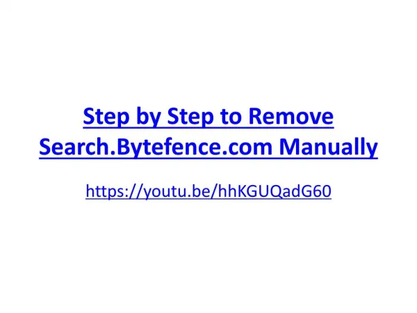 Step by Step to Remove Search.Bytefence.com Manually
