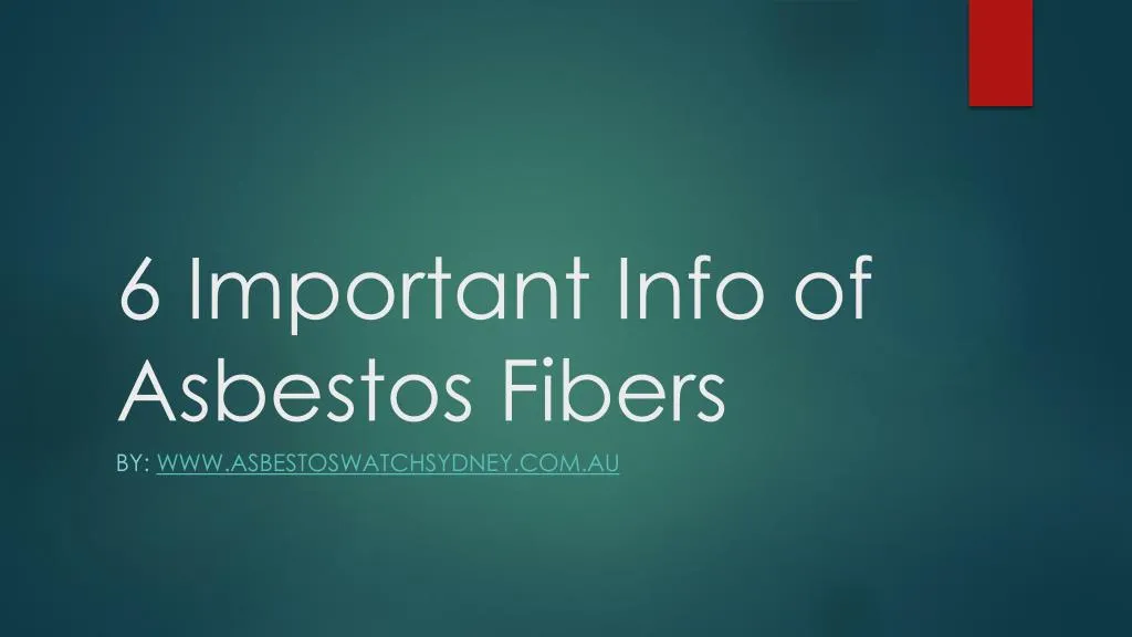 6 important info of asbestos fibers
