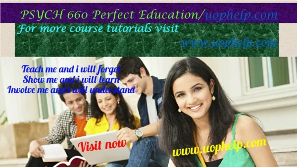 PSYCH 660 Perfect Education/uophelp.com