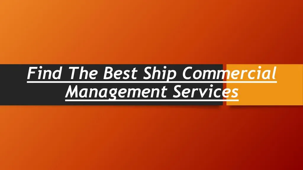 find the best ship commercial management services