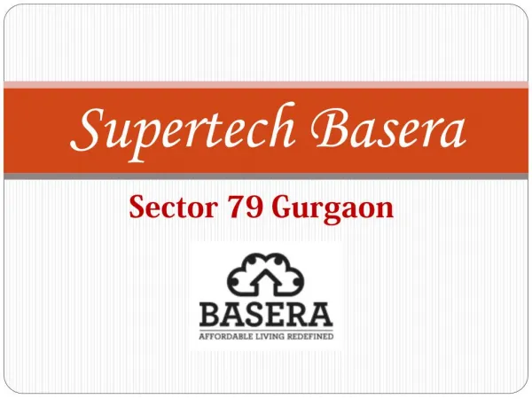 Supertech Basera Sector 79 Gurgaon - Supertech Basera