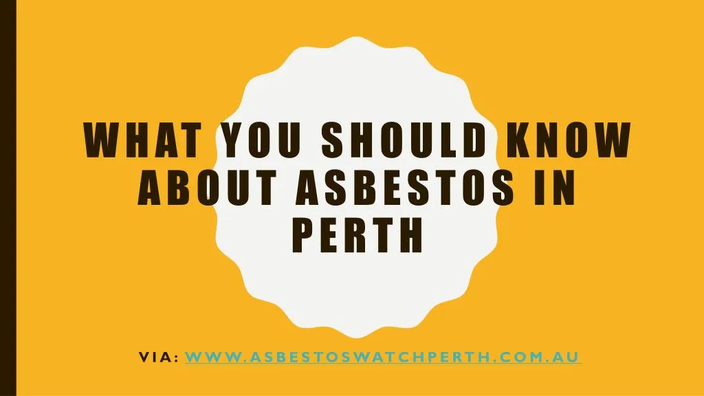 what you should know about asbestos in perth