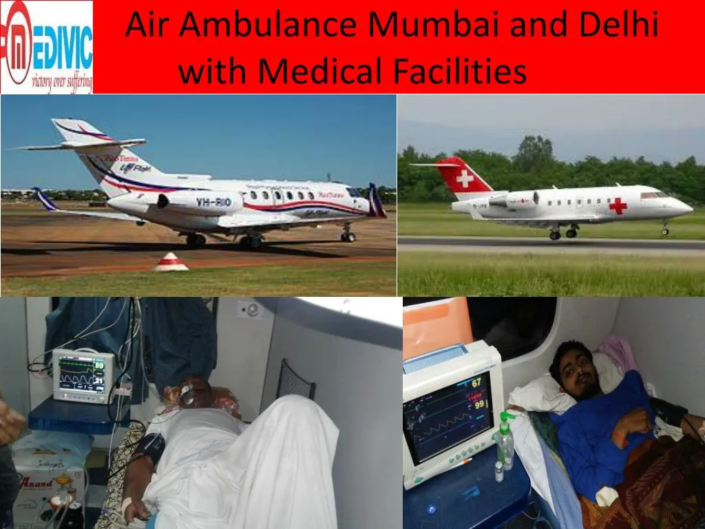 air ambulance mumbai and delhi with medical facilities