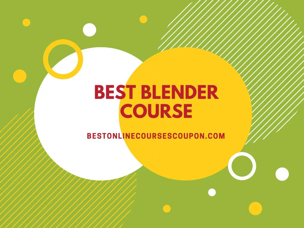 best blender course
