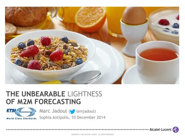 Unbearable Lightness of M2M Forecasting (ETSI 2014)